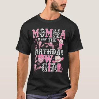 Momma Of The Birthday Cow Girl Rodeo CowGirl Birth T-Shirt