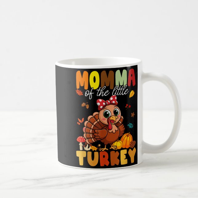 Momma Of The Little Turkey Thanksgiving Baby Showe Coffee Mug (Right)