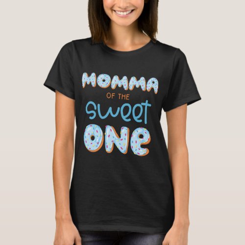 Momma of The Sweet One Donut Boy 1st Birthday Part T_Shirt