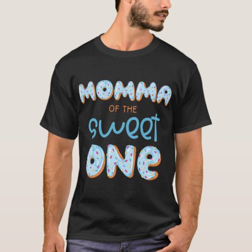 Momma of The Sweet One Donut Boy 1st Birthday Part T_Shirt