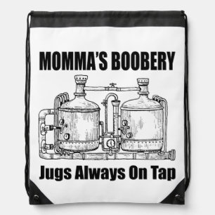 Momma's Boobery Jugs Always On Tap Drawstring Bag