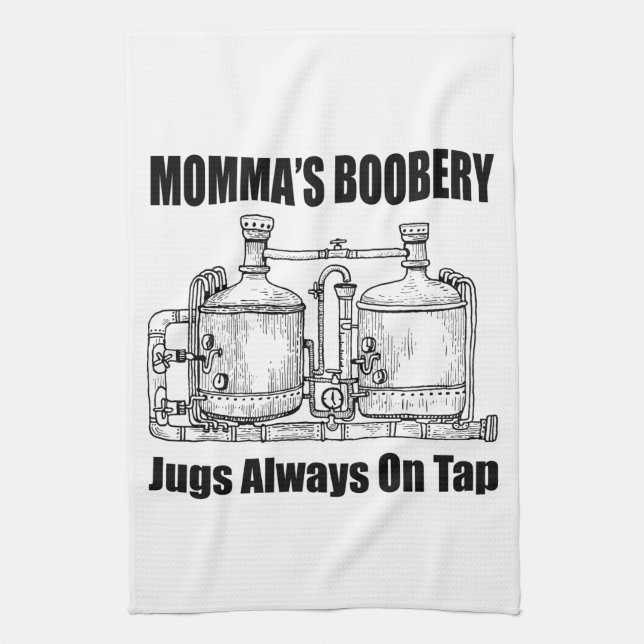 Momma's Boobery Jugs Always On Tap Kitchen Towel (Vertical)