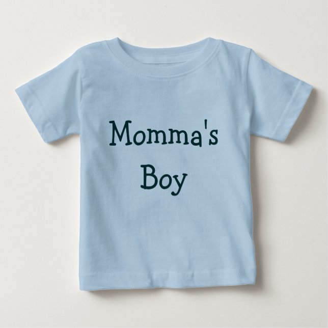 Momma's Boy Baby T-Shirt (Front)