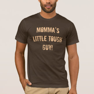 Momma's boy T-Shirt