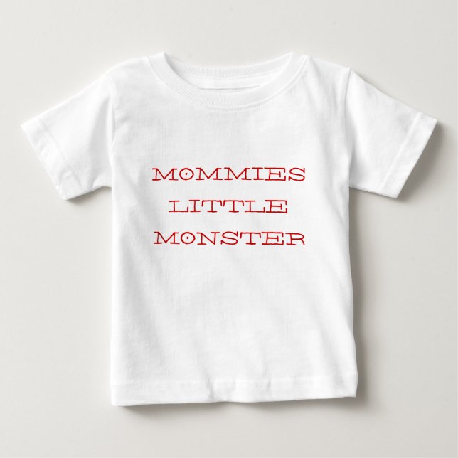 MOMMIES LITTLE MONSTER BABY T-Shirt (Front)