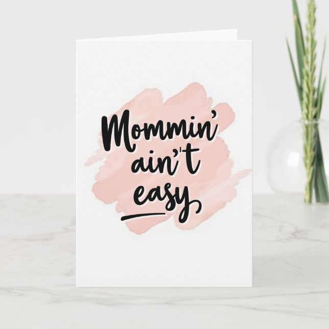 Mommin Aint Easy Bold Script Card (Front)