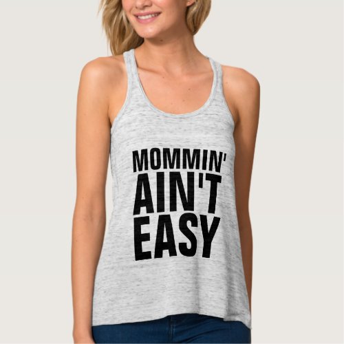 MOMMIN AINT EASY Funny MOM T_SHIRTS