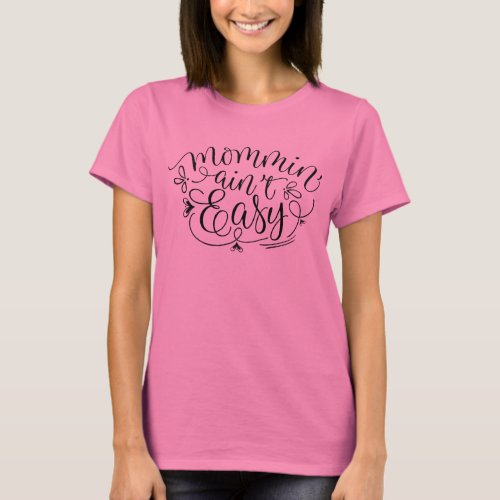 Mommin Aint Easy Pink Tie Dyed Tee