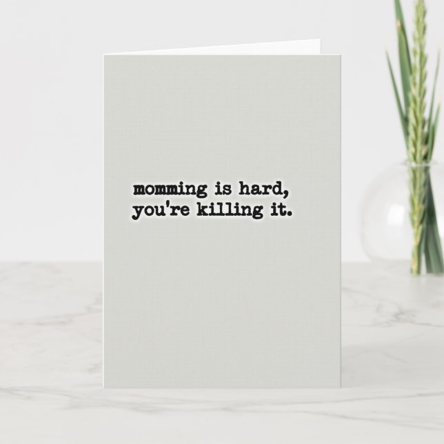 Momming Killing It Sentiment Card (Front)