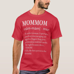 Mommom Definition  Funny Grandma  T-Shirt