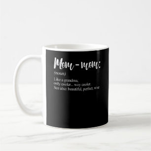 Mommom Gift Definition Grandma Mom-Mom Mothers Day Coffee Mug