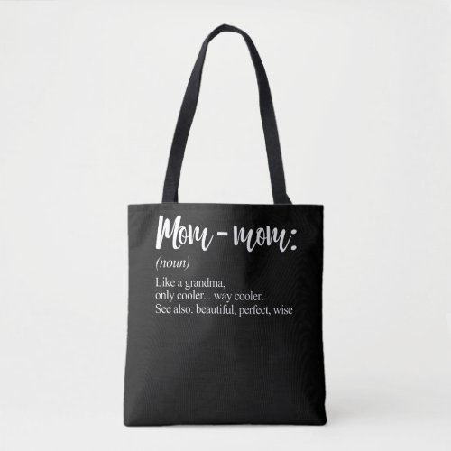 Mommom Gift Definition Grandma Mom_Mom Mothers Day Tote Bag