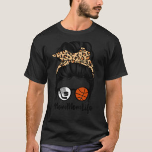 Mommom Life Messy Bun Hair Funny Basketball Hockey T-Shirt