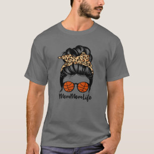 Mommom Life Messy Bun Hair Funny Basketball Mom Mo T-Shirt