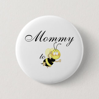 Mommy 2 be button