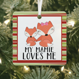 Mommy and baby FOX my Mamie loves me Metal Ornament