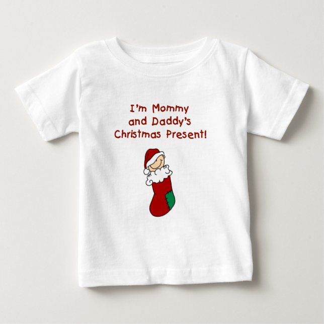 Mommy and Daddy's Christmas Present Baby T-Shirt (Front)