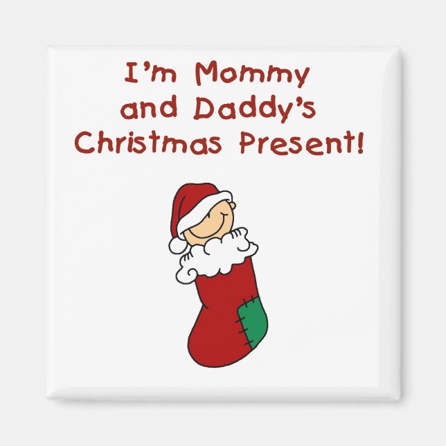 Mommy and Daddy's Christmas Present Magnet (Front)