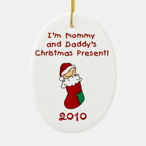 Mommy and Daddys Christmas Present Ornament