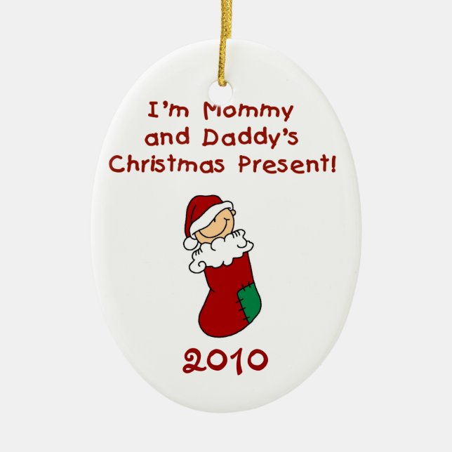 Mommy and Daddy's Christmas Present Ornament (Front)