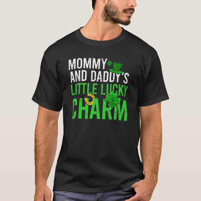 Mommy And Daddy's Little Lucky Charm St Patrick's T-Shirt (Front)
