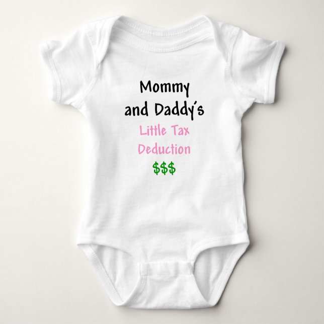 Mommy and Daddys  Little Tax Deduction Pink Baby Bodysuit (Front)