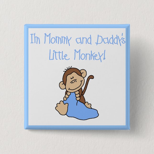 Mommy and Daddy's Monkey -Blue Tshirts and Gifts Button (Front)
