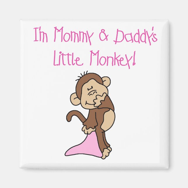 Mommy and Daddy's Monkey - Pink Tshirts and Gifts Magnet (Front)