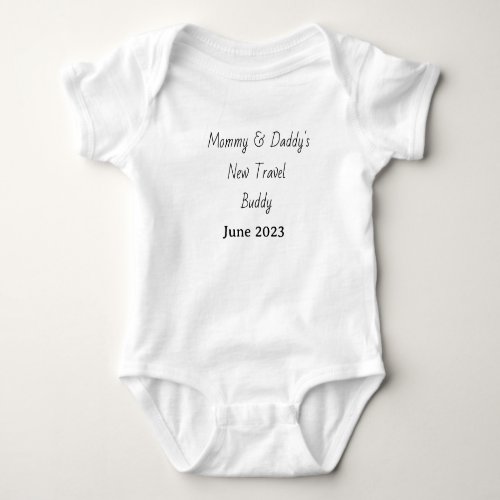 Mommy and Daddys New Travel Buddy  Pregnancy  Baby Bodysuit