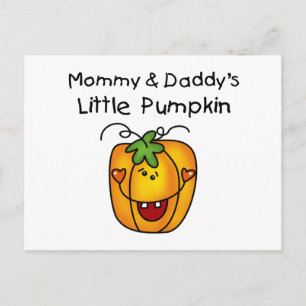 Mommy and Daddy's Pumpkin Tshirts and Gifts Postcard
