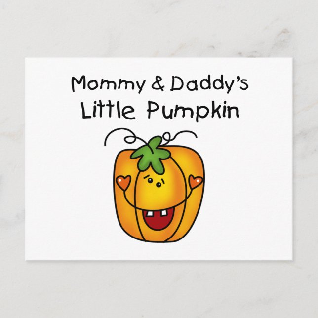 Mommy and Daddy's Pumpkin Tshirts and Gifts Postcard (Front)