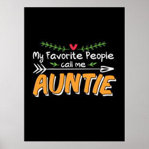 Mommy Art Favorite People Call Me Auntie Poster