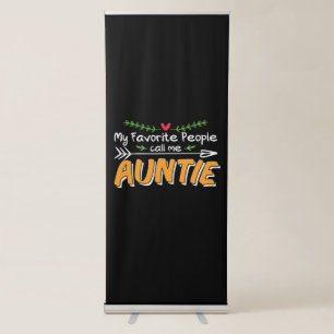 Mommy Art Favorite People Call Me Auntie Retractable Banner