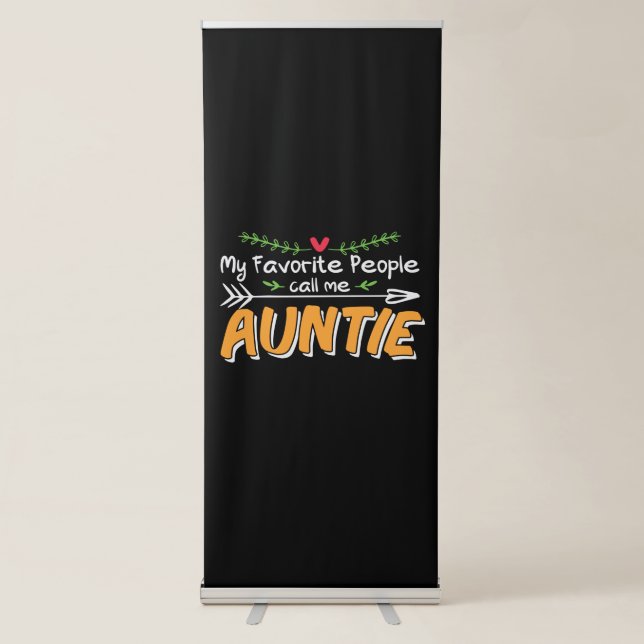 Mommy Art Favorite People Call Me Auntie Retractable Banner (Front)
