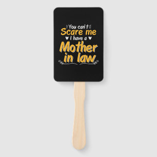 Mommy Art I Have A Mother In Law Hand Fan