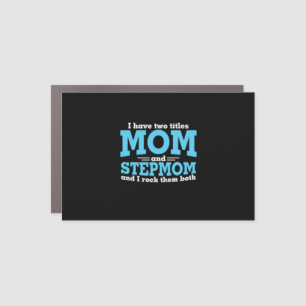 Mommy Art Mom And Stepmom Car Magnet