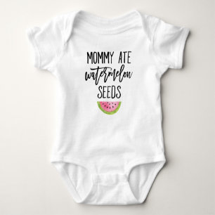 Mommy Ate Watermelon Seeds Baby Bodysuit