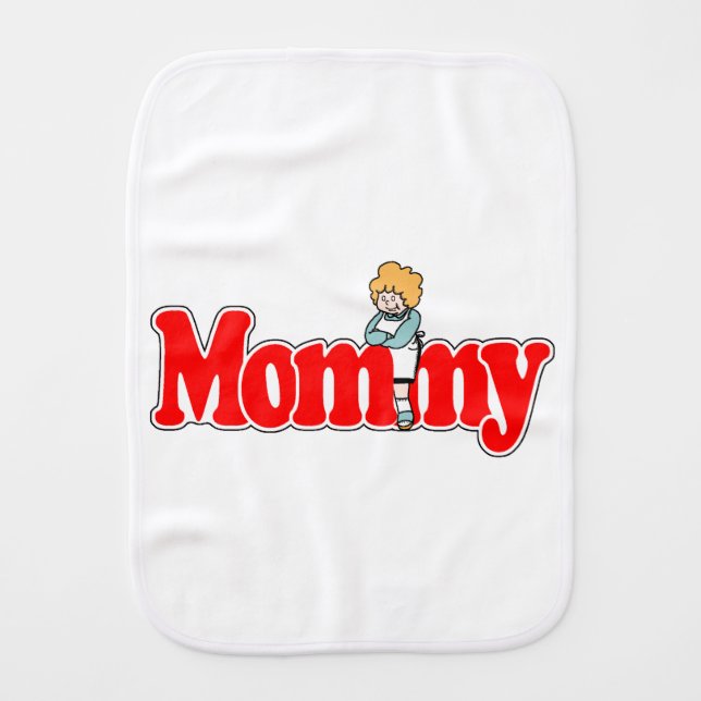 Mommy Baby Burp Cloth (Front)