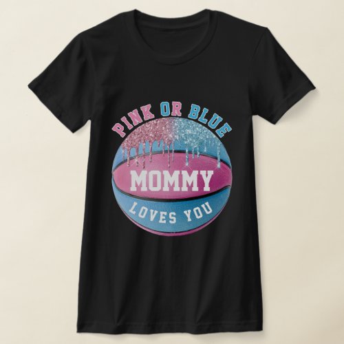 Mommy Basketball Gender Reveal T_Shirt