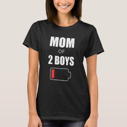 Mommy Battery  Mothers Day Mom Of 2 Boys 1 T_Shirt