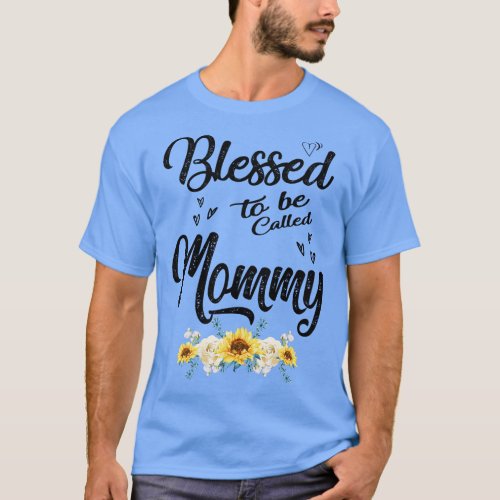 mommy blessed to be called mommy 2 T_Shirt