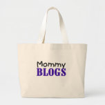 Mommy Blogs Large Tote Bag