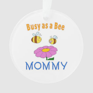 Mommy Busy as a Bee Ornament