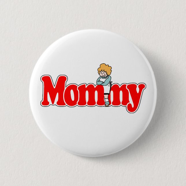 Mommy Button (Front)