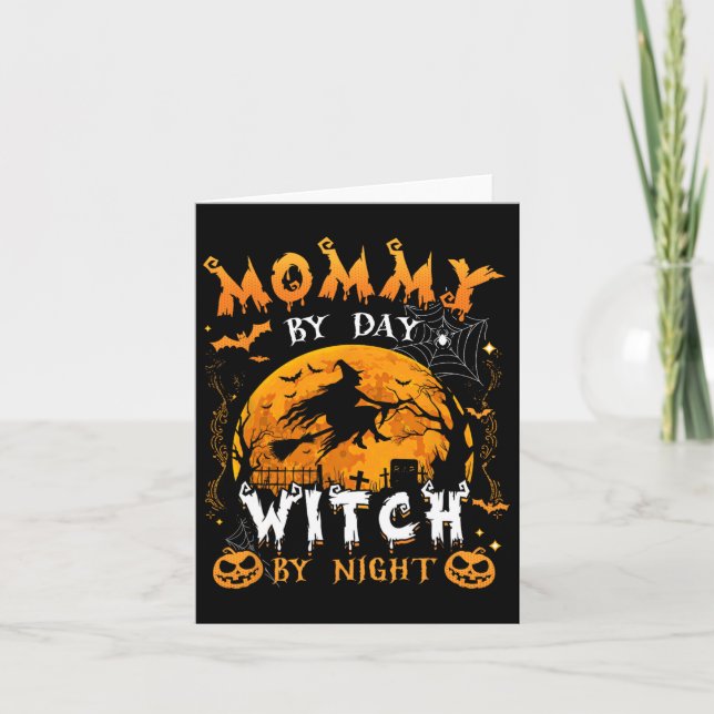 Mommy By Day Witch By Night Fun Family Halloween C Card (Front)