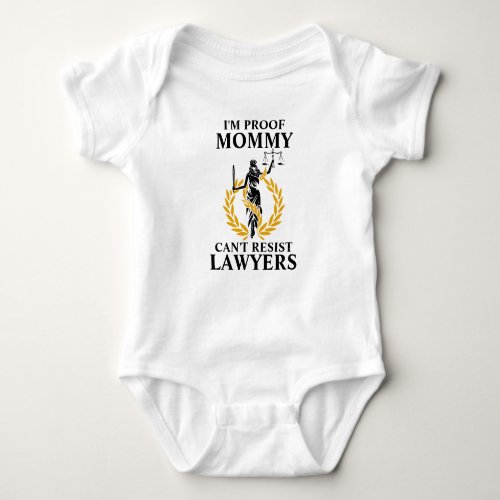Mommy Cant Resist Lawyers Baby Bodysuit