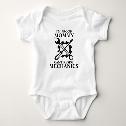 Mommy Cant Resist Mechanics Baby Bodysuit