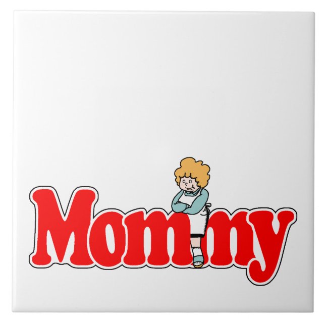 Mommy Ceramic Tile (Front)