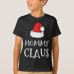 Mommy Claus Christmas Hat Family Group Matching Pa T-Shirt