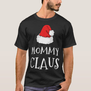 Mommy Claus Christmas Hat Family Pj Group Matching T-Shirt